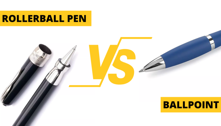 Rollerball Pen vs Ballpoint
